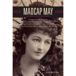 Madcap May Mistress of Myth, Men & Hope
