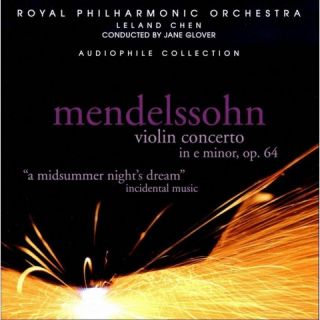 Mendelssohn Violin Concerto in E minor, Op. 64; A Midsummer Nights