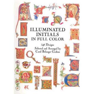 Illuminated Initials in Full Color 548 Designs