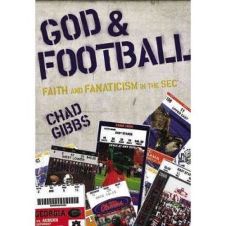 God & Football Faith and Fanaticism in the SEC